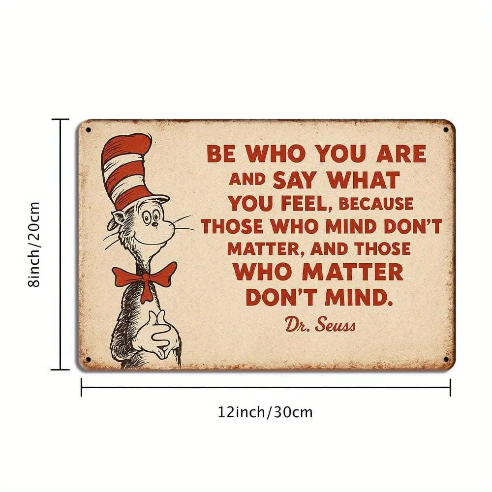 Dr. Seuss Be Who You Are Inspirational Metal Wall Sign